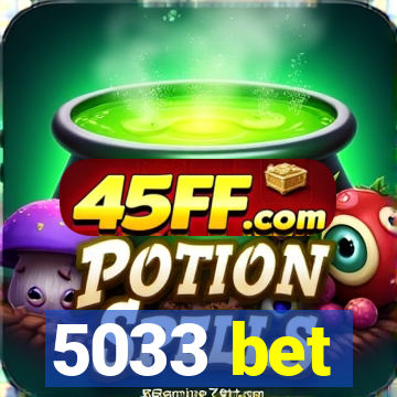 5033 bet